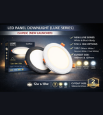 Luxe 3 in 1 LED panel downlight 12W and 18W available in white and black body with 100mm and 137mm cutout